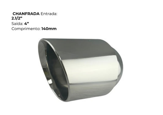 Ponteira Chanfrada Saída 4"